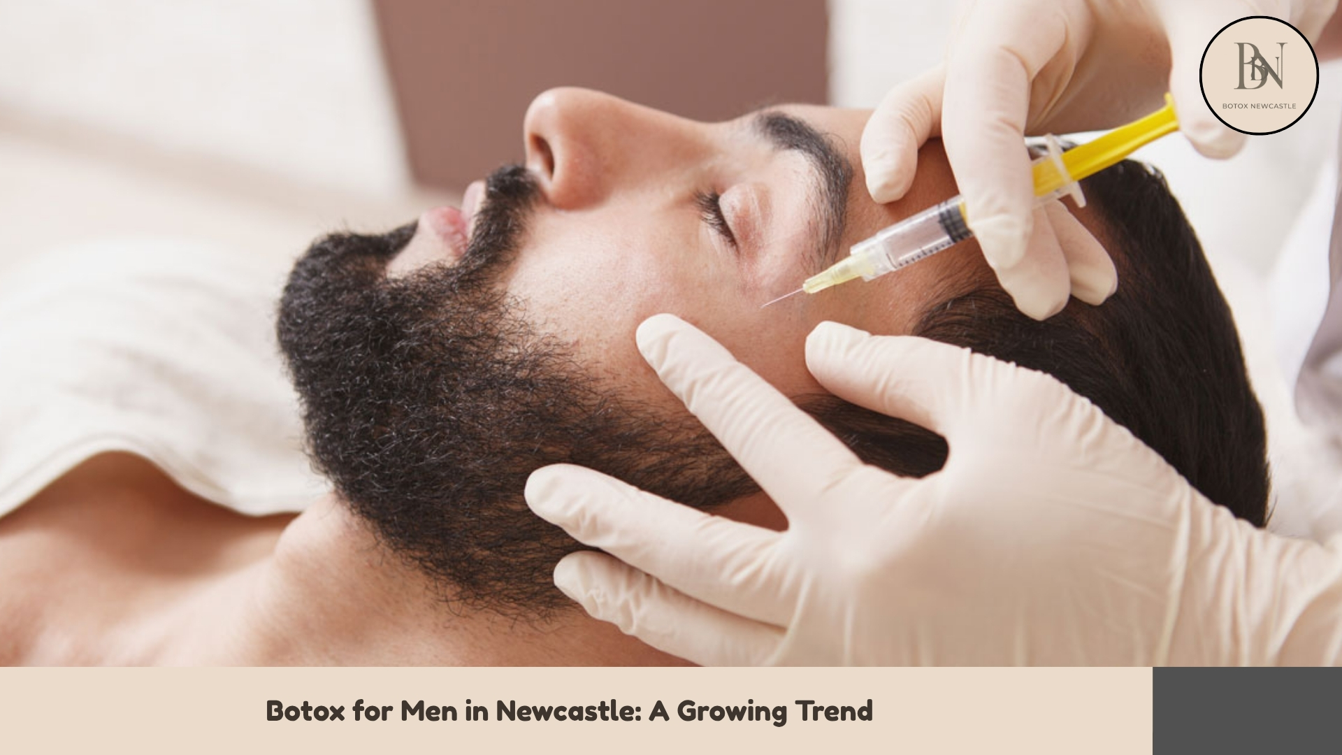 Botox for Men in Newcastle A Growing Trend